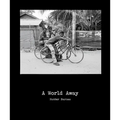 Hunter Barnes: A World Away