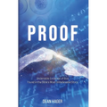Proof: Undeniable Evidence of God Found in the Bible's Most Unbelievable Story