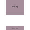 Bar-20 Days