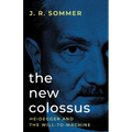 The New Colossus: Heidegger and the Will-to-Machine