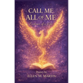 Book Title Call Me All of Me Evidence of a Life