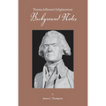 Thomas Jefferson's Enlightenment - Background Notes