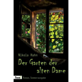 Der Garten Der Alten Dame: Roman. Sommerausgabe