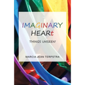 Imaginary Heart: Things Unseen!