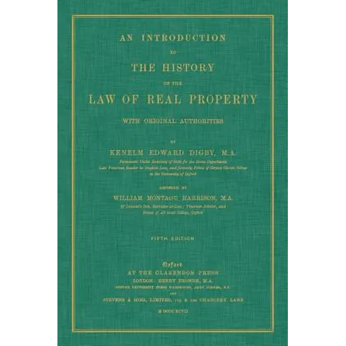 An Introduction to the History of the Law of Real Property with Original Authorities