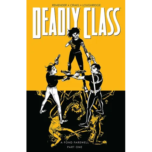 Deadly Class Volume 11: A Fond Farewell