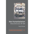 New Humanitarianism: Britain and Sierra Leone, 1997-2003