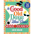 The Good Old Days Were Great Word Search: More Than 175 Nostalgic Large-Print Puzzles