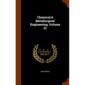 Chemical & Metallurgical Engineering, Volume 21