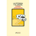 La Pitonisa Y El Idiota / The Prophet and the Idiot