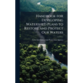 Handbook for Developing Watershed Plans to Restore and Protect Our Waters