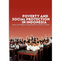 Poverty and Social Protection in Indonesia