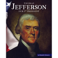 Thomas Jefferson: Our 3rd President