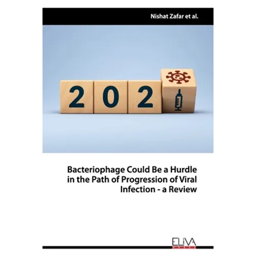 Bacteriophage Could Be a Hurdle in the Path of Progression of Viral Infection - a Review