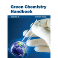 Green Chemistry Handbook: Volume II
