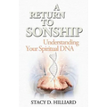 A Return to Sonship: Understanding Your Spiritual DNA