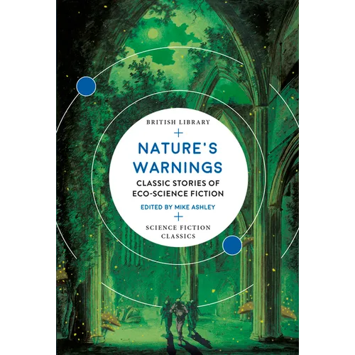 Nature's Warnings: Classic Stories of Eco-Science Fiction