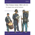 The Union Army 1861-65 (1): The Regular Army and the Territories