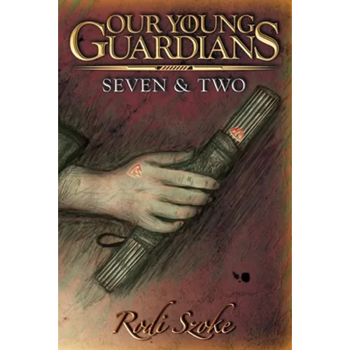 Our Young Guardians: Seven & Two