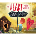The Heart Who Wanted to Find a Way (a Story about Calming Anxiety Through Resting in God)