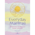 Everyday Mantras: 365 Affirmations for Happiness, Strength, and Peace