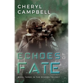 Echoes of Fate: Book Three in the Echoes Trilogy