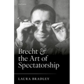 Brecht and the Art of Spectatorship