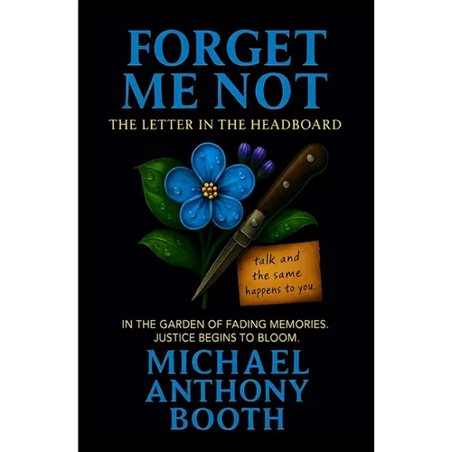 Forget Me Not: The Letter in the Headboard