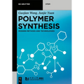 Polymer Synthesis: Modern Methods and Technologies