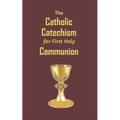 The Catholic Catechism for First Holy Communion
