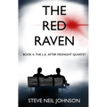 The Red Raven: Book 4: The L.A. AFTER MIDNIGHT Quartet