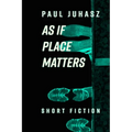 As If Place Matters