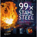 99 X Stahl / 99 X Steel: Facetten Des Stahlstandorts Im Duisburger Norden / Facets of the Steelmaking Site in the North of Duisburg