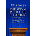 The Art of Public Speaking: The Original Tool for Improving Public Oration