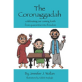 The Coronaggadah: Celebrating our coming forth from quarantine into freedom