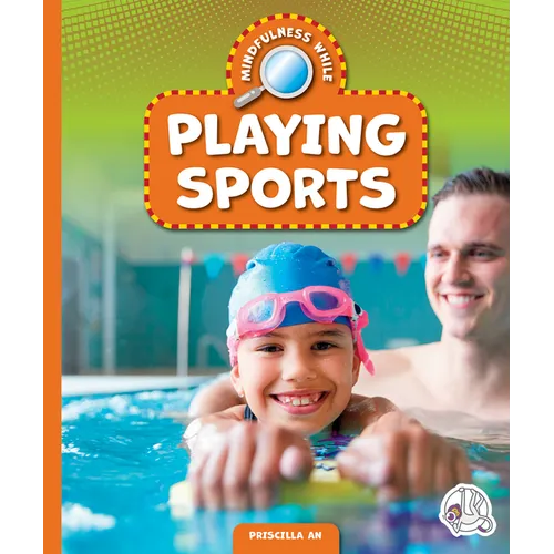 Mindfulness While Playing Sports