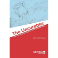 The Uncurable: The Psychological Impact of Loss, Love and Hope
