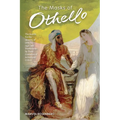 The Masks of Othello: The Search for the Identity of Othello, Iago, and Desdemona by Three Centuries of Actors and Critics