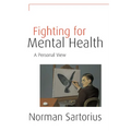 Fighting for Mental Health: A Personal View