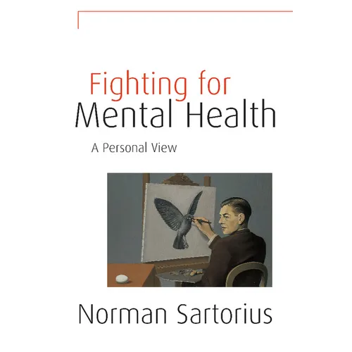 Fighting for Mental Health: A Personal View