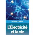 L'Électricité et la vie