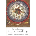 Passionate Spirituality: Hildegard of Bingen and Hadewijch of Brabant