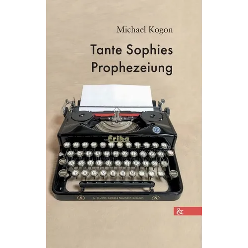 Tante Sophies Prophezeiung
