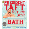 President Taft Is Stuck in the Bath