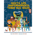 Hasta Los Superheroes Tienen Dias Malos