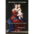 MYSTERIES of the ROSARY Illustrated with Master Artists Paintings