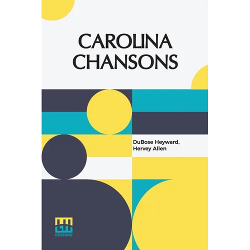 Carolina Chansons: Legends Of The Low Country