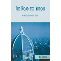 The Road To Victory: A Pre-Easter Home Study