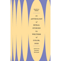 An Anthology of Rural Stories by Writers of Color 2025