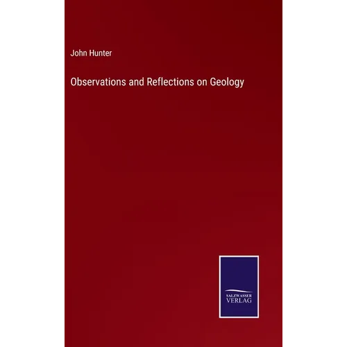 Observations and Reflections on Geology